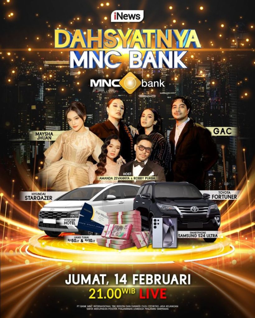 Bertabur Hadiah Mobil, Saksikan Dahsyatnya MNC Bank Live di iNews Jumat 14 Februari